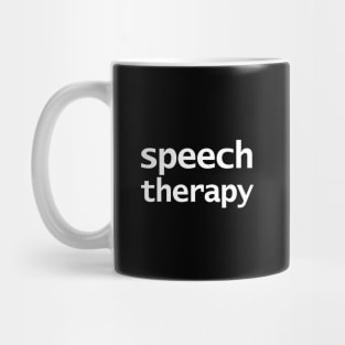 Speech Therapy Minimal Typography White Text Mug